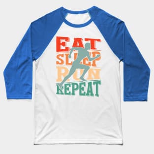 eat sleep run repeat 2 Baseball T-Shirt